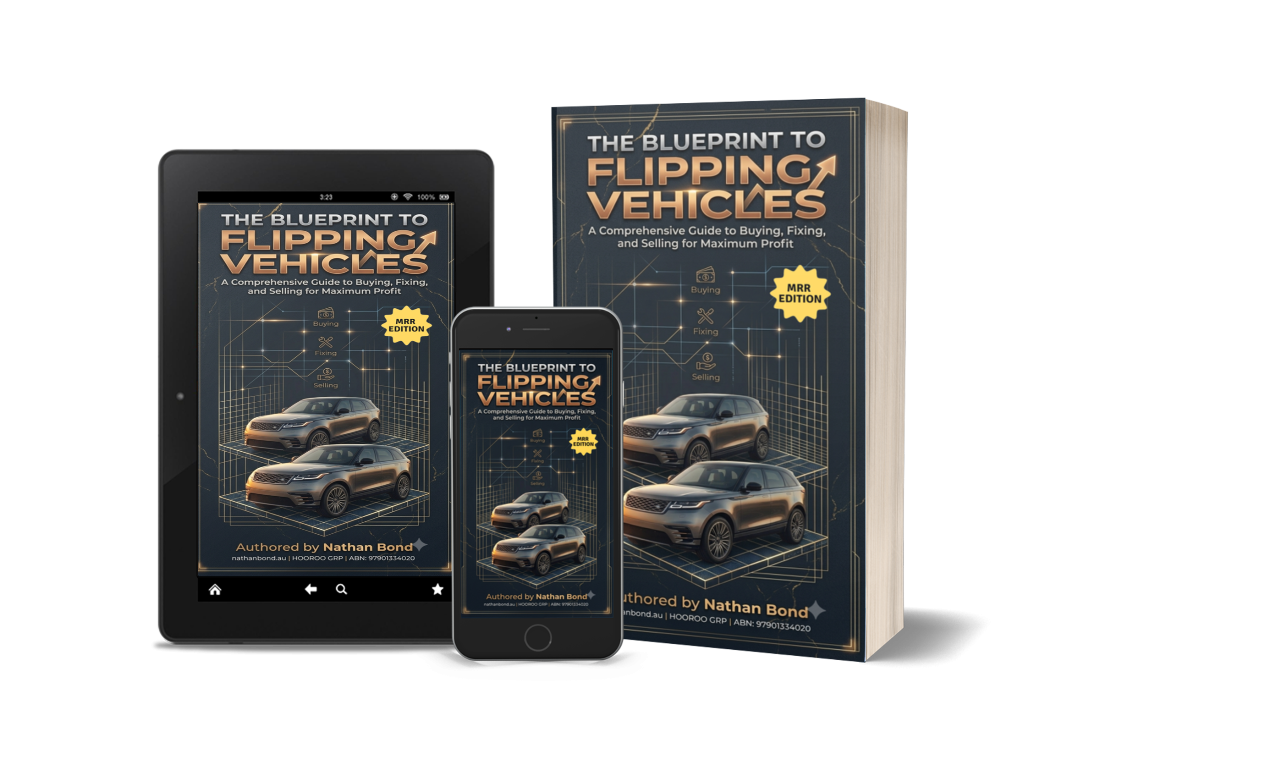 The Blueprint to Flipping Vehicles: Master Resell Rights (MRR) Edition